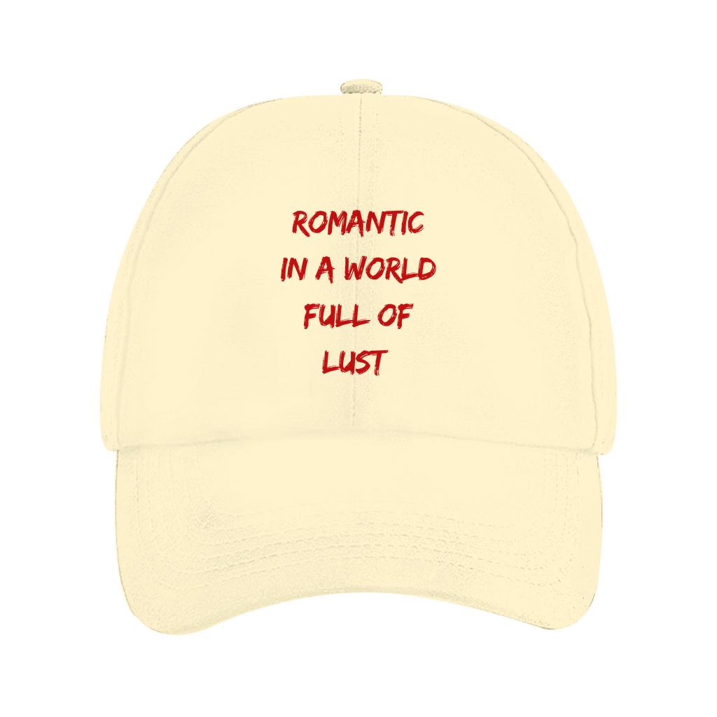 ROMANTIC IN A WORLD FULL OF LUST