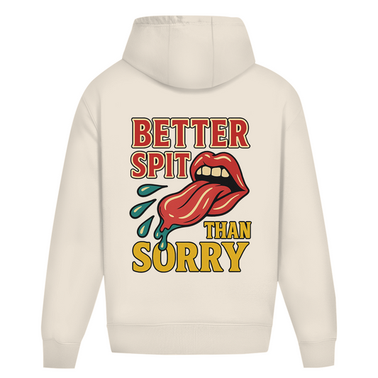 "Better Spit Than Sorry" Sand