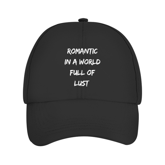 ROMANTIC IN A WORLD FULL OF LUST