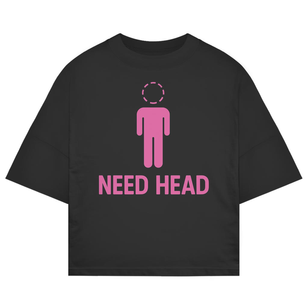 NEED HEAD